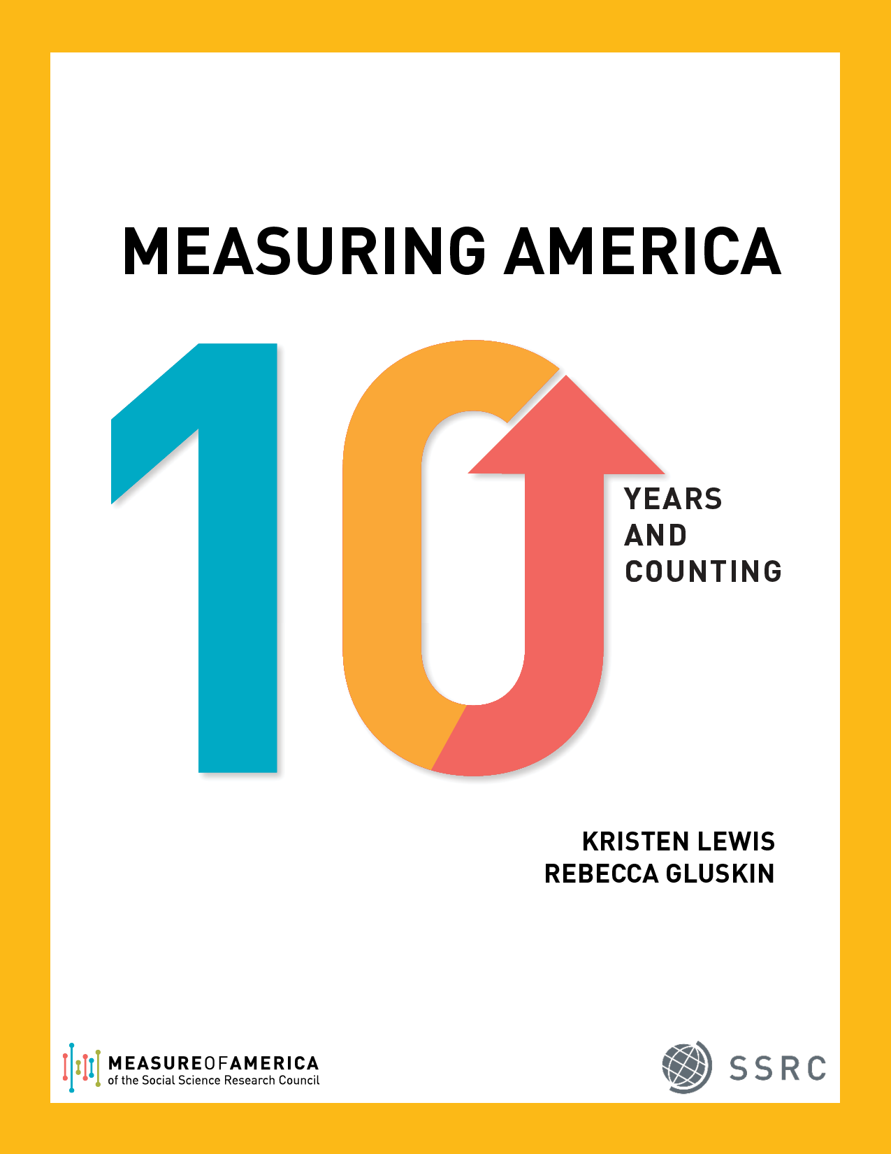 Measuring America: 10 Years and Counting - Measure of America: A